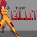 Project G.L.U.T.T